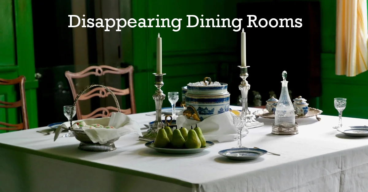 disappearing dining rooms