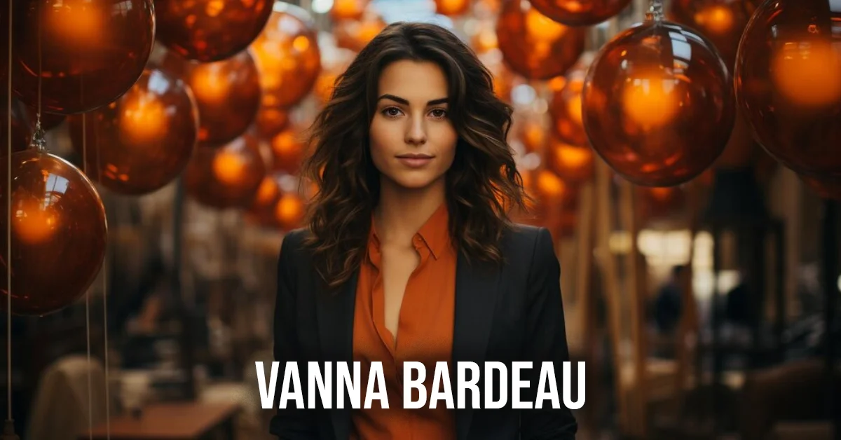 vanna bardeau