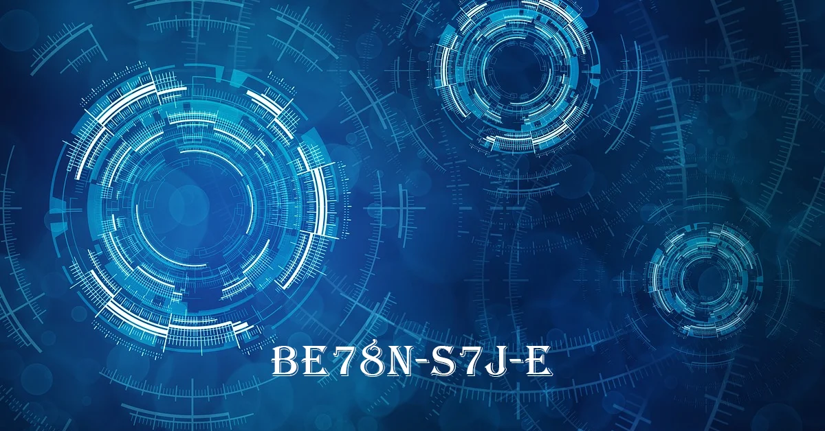 be78n-s7j-e