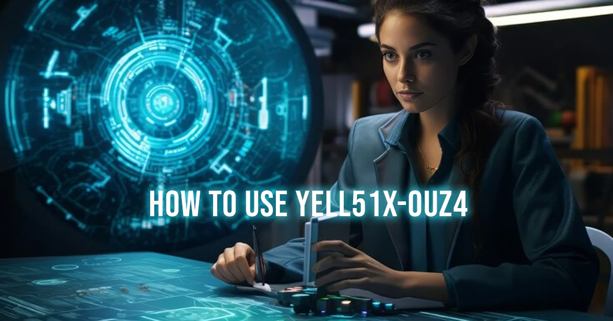 how to use yell51x-ouz4